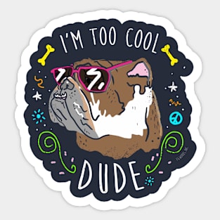 very cool bulldog Sticker